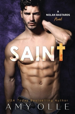 Saint: A Nolan Bastards Novel by Olle, Amy