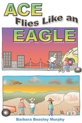 Ace Flies Like an Eagle by Murphy, Barbara