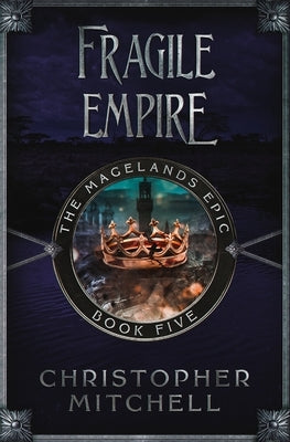 Fragile Empire by Mitchell, Christopher