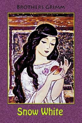 Snow White by Grimm, Brothers