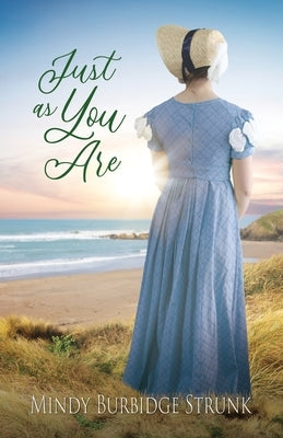 Just as You Are by Strunk, Mindy Burbidge