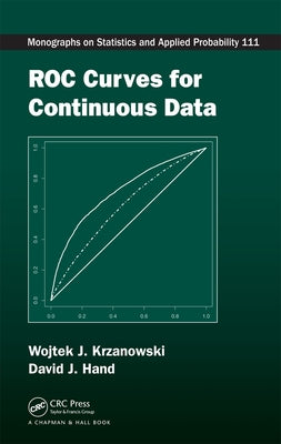 ROC Curves for Continuous Data by Krzanowski, Wojtek J.
