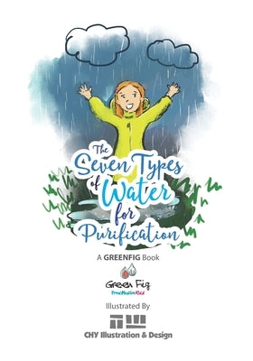 The Seven Types of Water for Purification by Illustration &. Design, Chy
