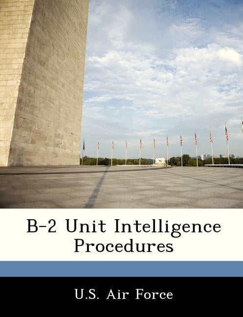 B-2 Unit Intelligence Procedures by 