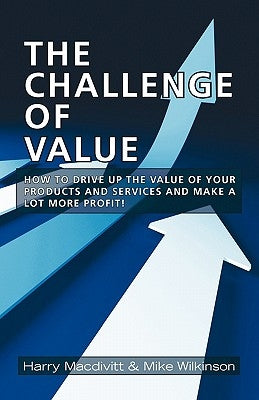 The Challenge of Value by Macdivitt, Harry