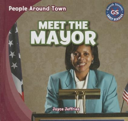 Meet the Mayor by Jeffries, Joyce