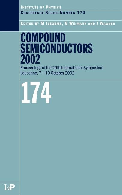 Compound Semiconductors 2002 by Ilegems, Marc