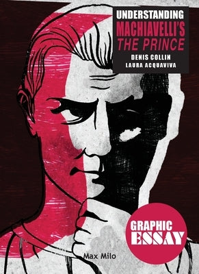 Understanding Machiavelli's The Prince by Collin, Denis