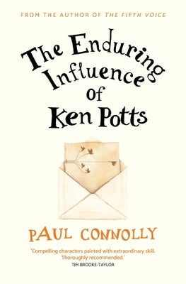 The Enduring Influence of Ken Potts by Connolly, Paul