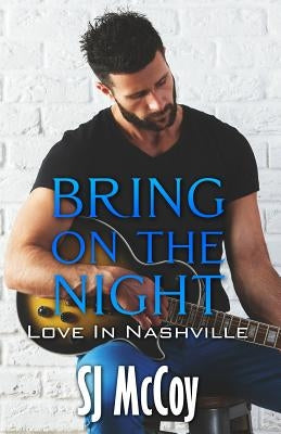 Bring on the Night by McCoy, Sj