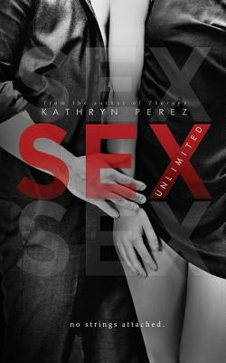 SEX Unlimited by Perez, Kathryn