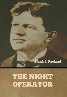 The Night Operator by Packard, Frank L.