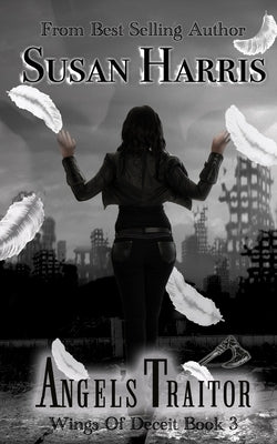 Angel's Traitor by Harris, Susan