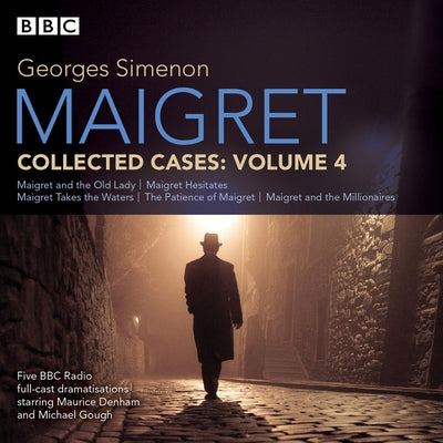Maigret: Collected Cases Volume 4 by Simenon, Georges