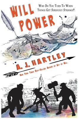 Will Power by Hartley, A. J.