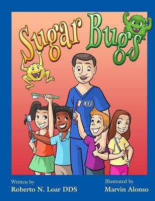 Sugar Bugs by Loar, Roberto