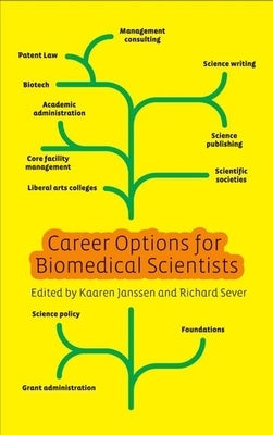 Career Options for Biomedical Scientists by Janssen, Kaaren