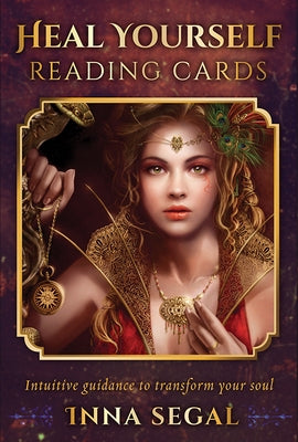 Heal Yourself Reading Cards: Intuitive Guidance to Transform Your Soul by Segal, Inna