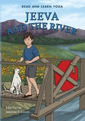 Jeeva and the River: Read And Learn Yoga by Robinson, Leeanne