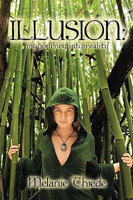 Illusion: : My Journey Into Reality by Melanie Thiede, Thiede