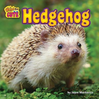 Hedgehog by Markovics, Joyce