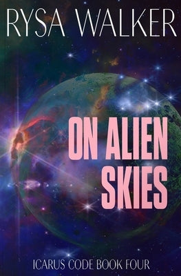 On Alien Skies by Walker, Rysa