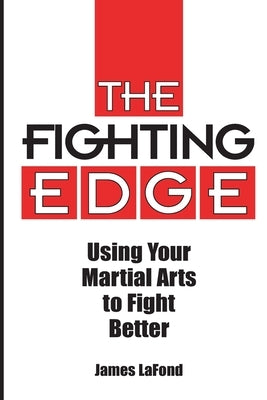 The Fighting Edge by LaFond, James