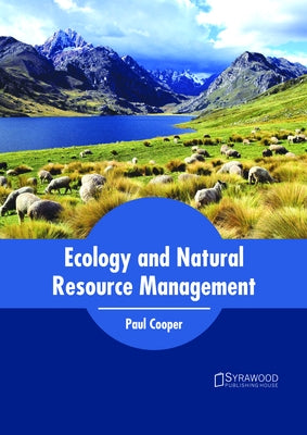 Ecology and Natural Resource Management by Cooper, Paul