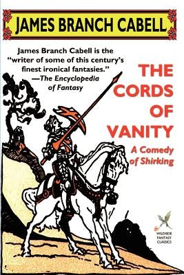 The Cords of Vanity by Cabell, James Branch