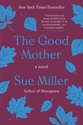 The Good Mother by Miller, Sue