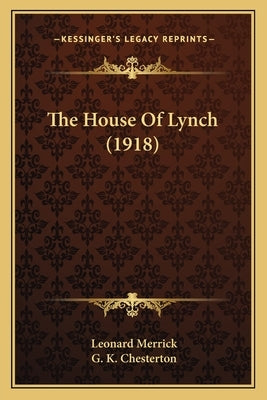 The House Of Lynch (1918) by Merrick, Leonard