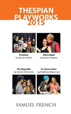 Thespian Playworks 2015 by Heath, Tanner