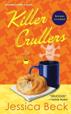 Killer Crullers: A Donut Shop Mystery by Beck, Jessica