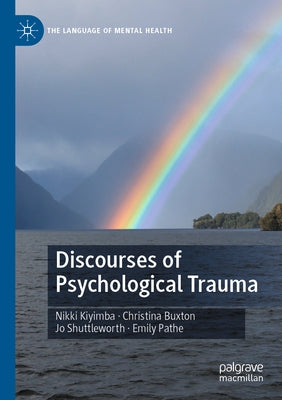 Discourses of Psychological Trauma by Kiyimba, Nikki