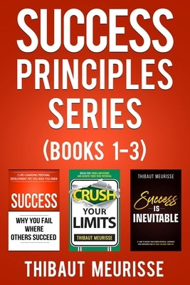 Success Principles Series: Books 1-3 by Meurisse, Thibaut