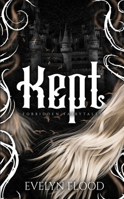 Kept: A why-choose Rapunzel retelling by Flood, Evelyn