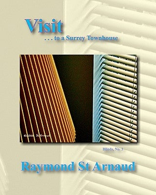 Visit...to a Surrey Townhouse by St Arnaud, Raymond