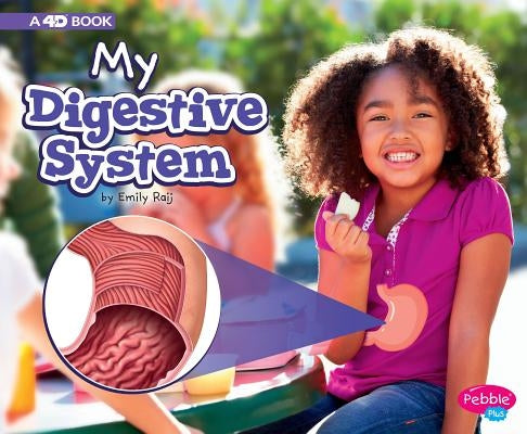 My Digestive System: A 4D Book by Raij, Emily
