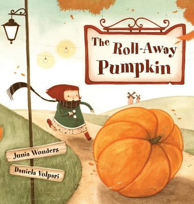 The Roll-Away Pumpkin by Wonders, Junia
