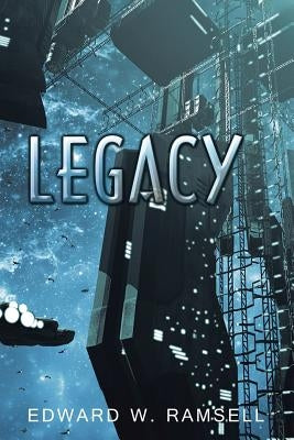 Legacy by Ramsell, Edward