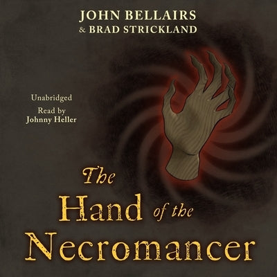 The Hand of the Necromancer by Bellairs, John