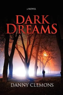 Dark Dreams by Clemons, Danny