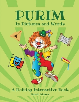 Purim in Pictures and Words: A Holiday Interactive Book by Mazor, Sarah