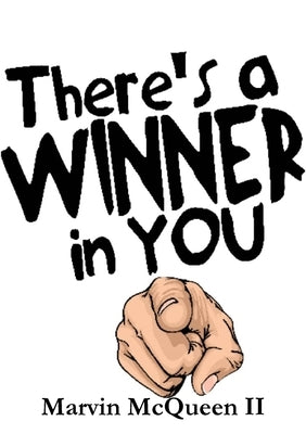 There's A Winner In You by McQueen, Marvin, II