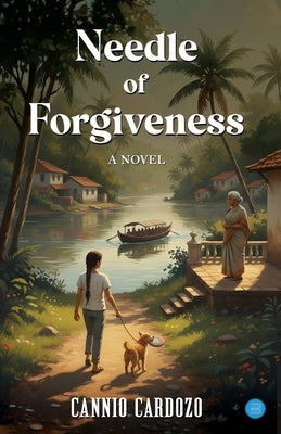 Needle of Forgiveness by Cardozo, Cannio