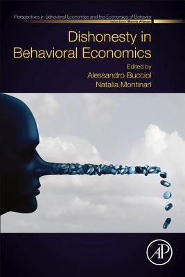 Dishonesty in Behavioral Economics by Bucciol, Alessandro