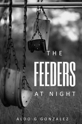 The FEEDERS at Night by Gonzalez, Aldo G.