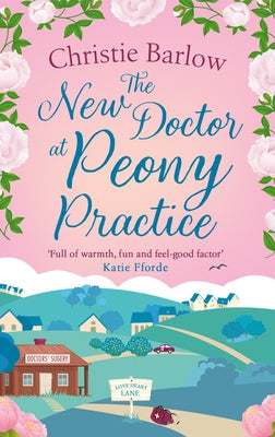 The New Doctor at Peony Practice by Barlow, Christie