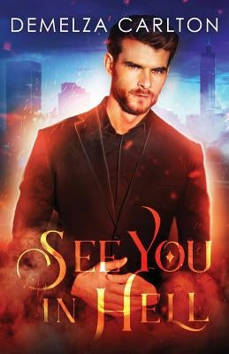See You in Hell by Carlton, Demelza