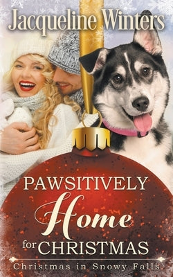 Pawsitively Home for Christmas by Winters, Jacqueline